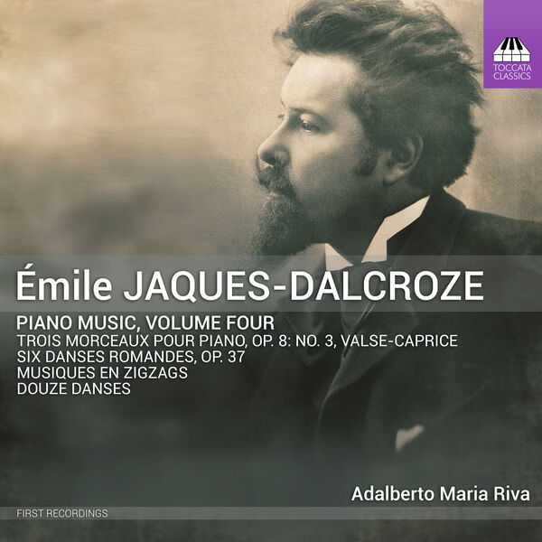Émile Jaques-Dalcroze - Piano Music vol.4 (24/48 FLAC)