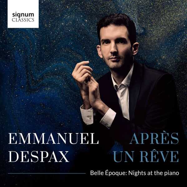 Emmanuel Despax - Après un Rêve. Belle Époque: Nights at the Piano (24/96 FLAC)