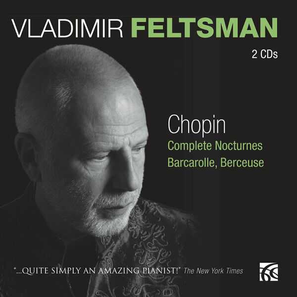 Vladimir Feltsman: Chopin - Complete Nocturnes, Barcarolle, Berceuse (FLAC)