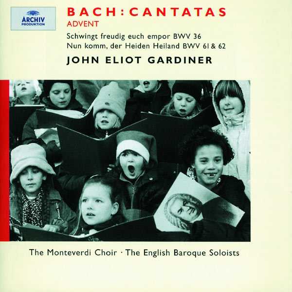 Gardiner: Bach - Cantatas BWV 36, 61 & 62 (FLAC)