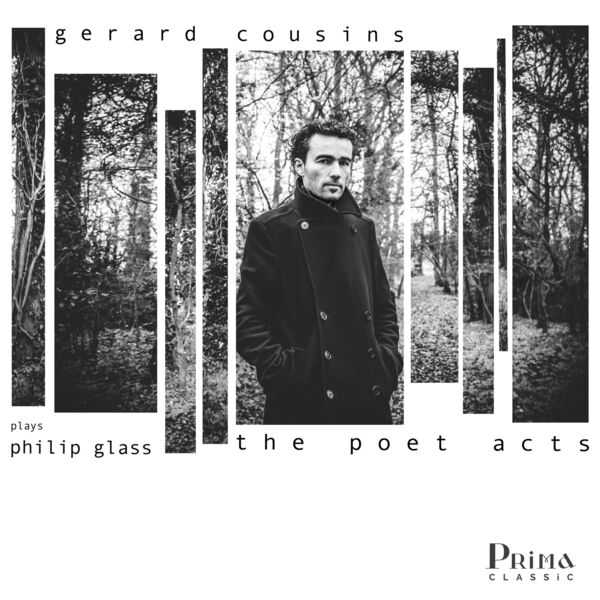 Gerard Cousins plays Philip Glass: The Poet Acts (24/96 FLAC)