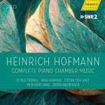 Heinrich Hofmann - Complete Piano Chamber Music (24/48 FLAC)