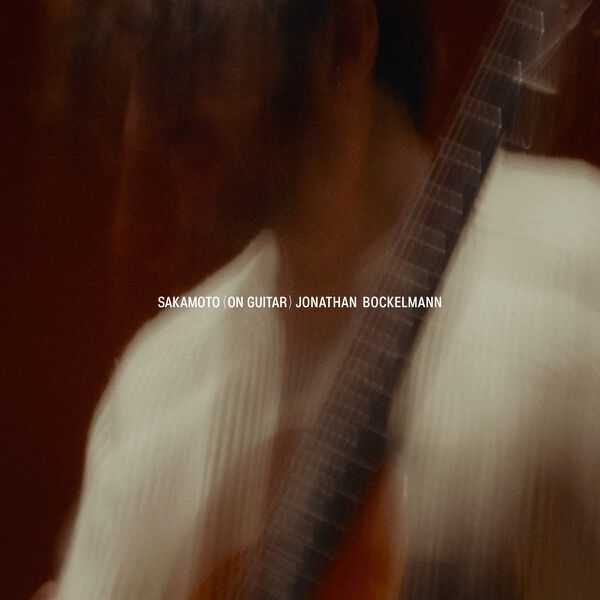 Jonathan Bockelmann - Sakamoto on Guitar (24/88 FLAC)
