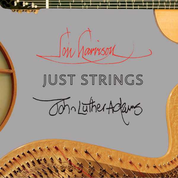 Just Strings: Lou Harrison, John Luther Adams (24/96 FLAC)