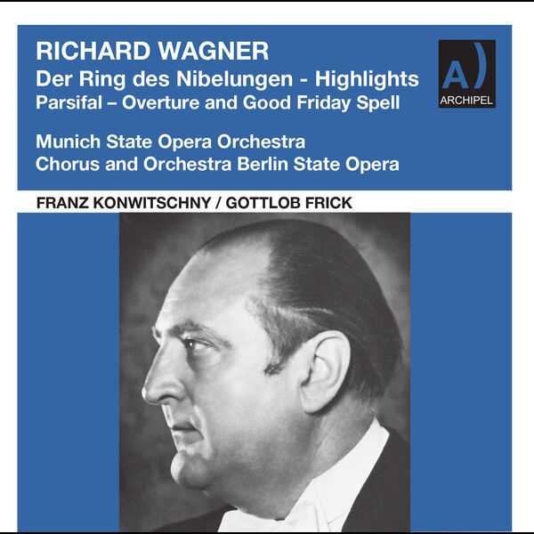 Konwitschny: Wagner - Der Ring des Nibelungen Highlights; Parsifal Overture and Good Friday Spell (24/96 FLAC)