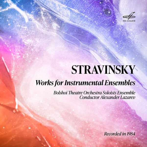 Lazarev: Stravinsky - Works for Instrumental Ensembles (24/44 FLAC)