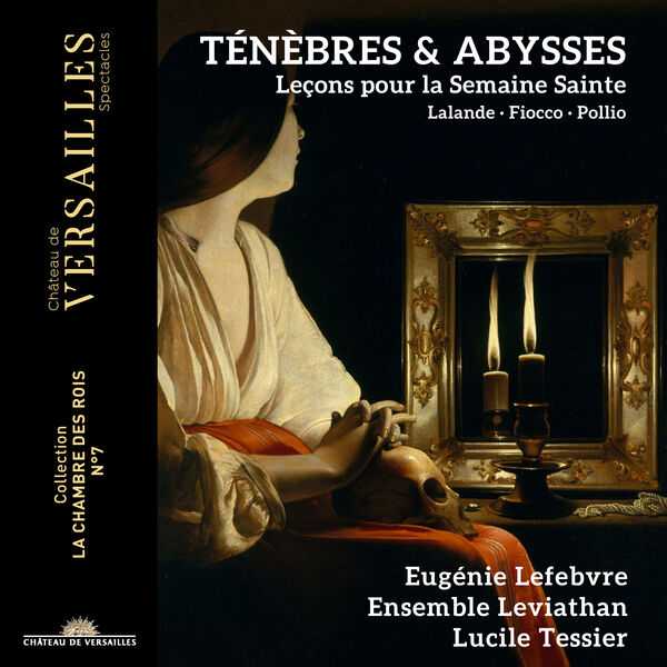 Ténèbres et Abysses: Leçons pour la Semaine Sainte - Lalande, Fiocco, Pollio (24/96 FLAC)