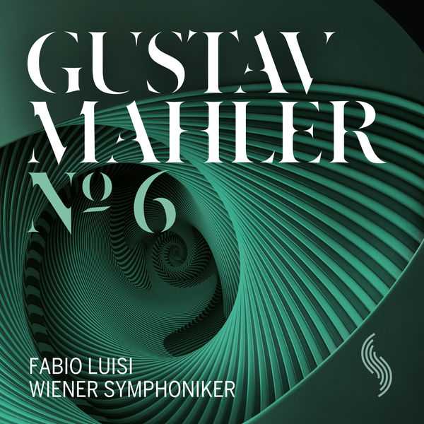 Fabio Luisi: Mahler - Symphony no.6 (24/48 FLAC)