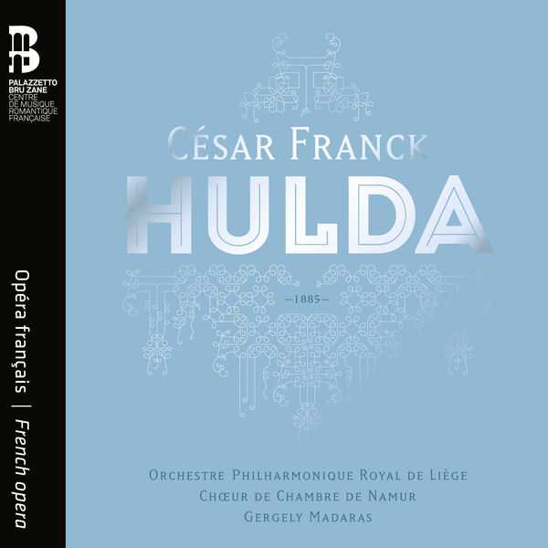Madaras: César Franck - Hulda (24/96 FLAC)