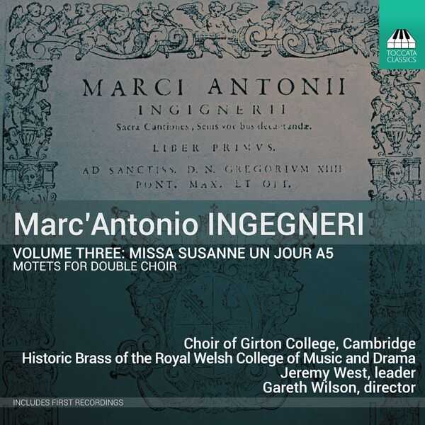Marc’Antonio Ingegneri vol.3 (24/96 FLAC)