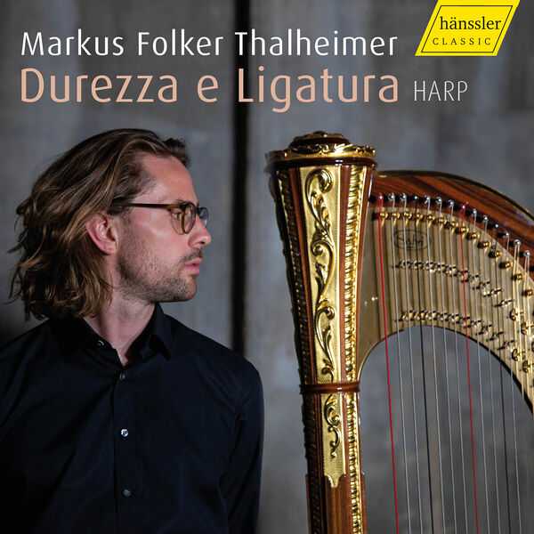 Markus Folker Thalheimer - Durezza e Ligatura (24/96 FLAC)
