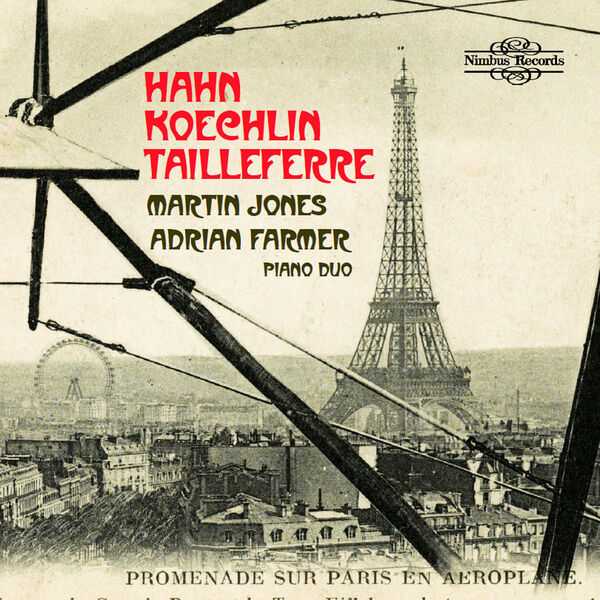 Martin Jones, Adrian Farmer: Hahn, Koechlin, Tailleferre (24/96 FLAC)