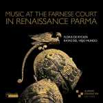 Music at the Farnese Court in Renaissance Parma (24/44 FLAC)