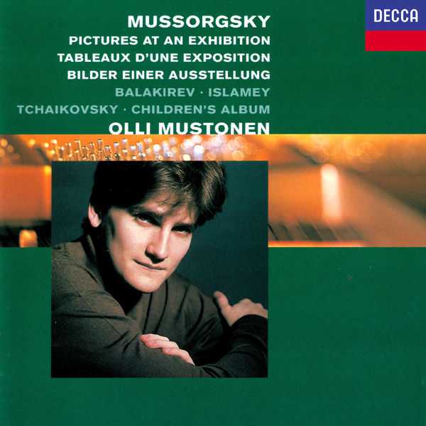 Mustonen: Mussorgsky - Pictures at an Exhibition; Balakirev - Islamey; Tchaikovsky - Children's Album (FLAC)