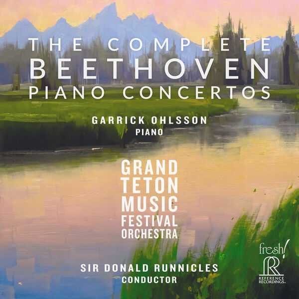 Garrick Ohlsson, Sir Donald Runnicles: The Complete Beethoven Piano Concertos (24/192 FLAC)