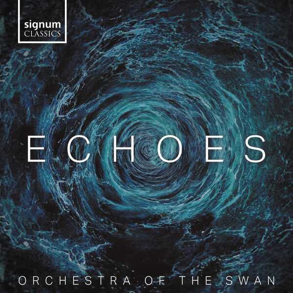 Orchestra of the Swan - Echoes (24/96 FLAC)