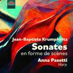 Anna Pasetti: Jean-Baptiste Krumpholtz - Sonates en Forme de Scènes (24/88 FLAC)