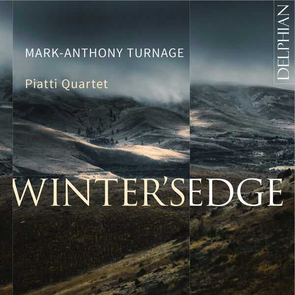 Piatti Quartet: Mark-Anthony Turnage - Winter's Edge (24/96 FLAC)