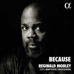 Reginald Mobley with Baptiste Trotignon - Because (24/96 FLAC)
