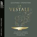 Les Talens Lyriques, Christophe Rousset: Gaspare Spontini - La Vestale (24/96 FLAC)