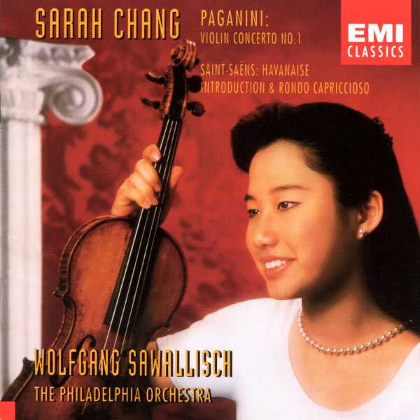 Sarah Chang: Paganini - Violin Concerto no.1, Saint-Saëns - Havanaise, Introduction & Rondo Capriccioso (FLAC)