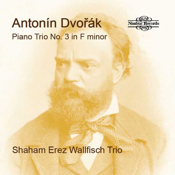 Shaham Erez Wallfisch Trio: Dvořák - Piano Trio no.3 in F Minor (FLAC)