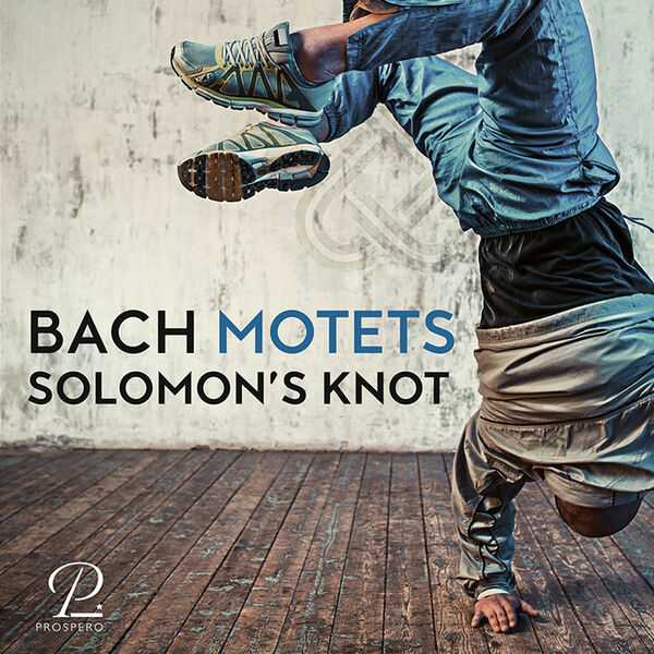 Solomon's Knot: Bach Motets (24/96 FLAC)