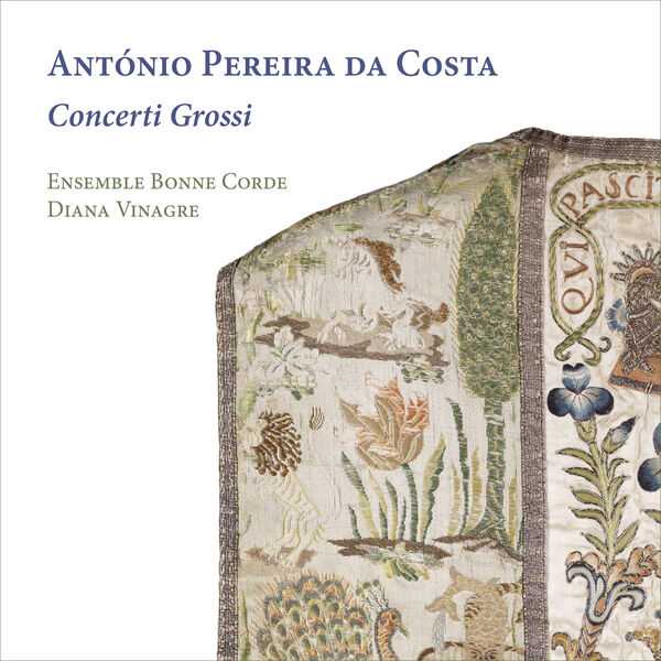 Vinagre: António Pereira da Costa - Concerti Grossi (24/192 FLAC)