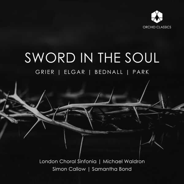 Michael Waldron: Sword in the Soul - Grier, Elgar, Bednall, Park (24/192 FLAC)