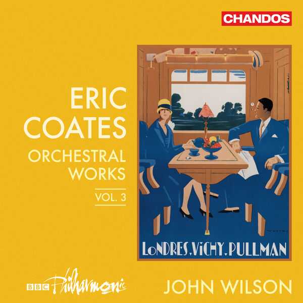 Wilson: Coates - Orchestral Works vol.3 (24/96 FLAC)