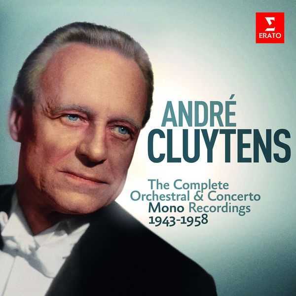 André Cluytens - The Complete Orchestral & Concerto Mono Recordings 1943-1958 (24/96 FLAC)