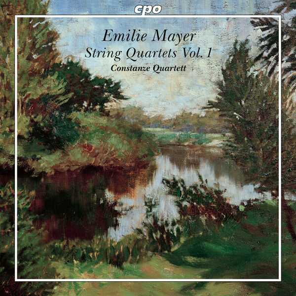 Constanze Quartet: Emilie Mayer - String Quartets vol.1 (24/96 FLAC)