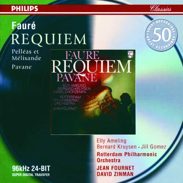 Fournet, Zinman: Fauré - Requiem, Pavane, Pelléas et Mélisande (FLAC)