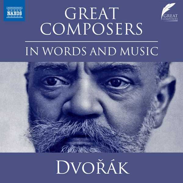 Great Composers in Words and Music: Antonín Dvořák (FLAC)