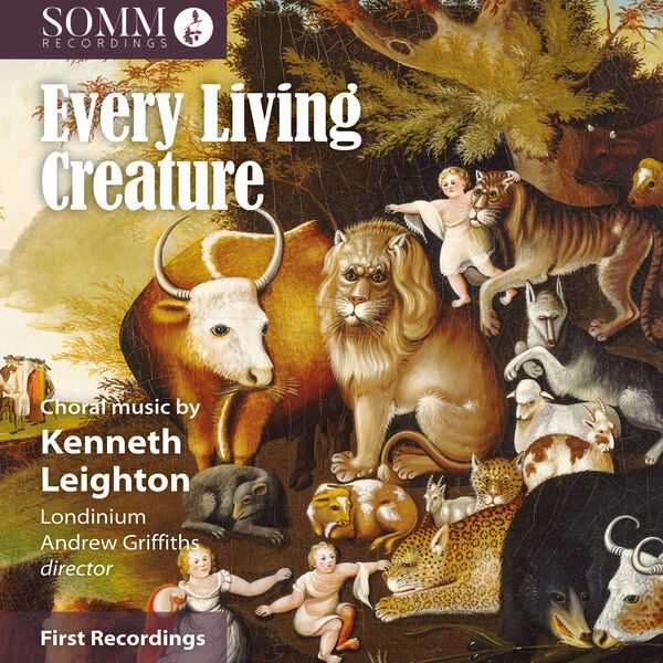 Londinium, Andrew Griffiths: Kenneth Leighton - Every Living Creature (24/96 FLAC)