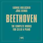 Ludwig Hoelscher, Jörg Demus: Beethoven - The Complete Works for Cello & Piano (24/96 FLAC)