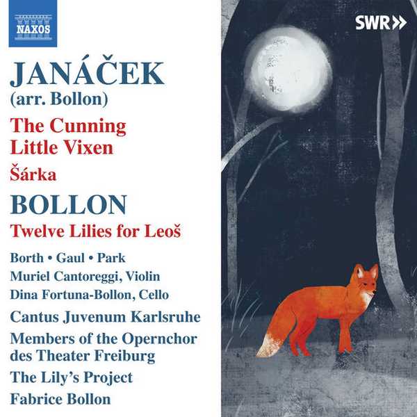 Bollon: Janácek - The Cunning Little Vixen, Šárka; Bollon - Twelve Lilies for Leoš (FLAC)