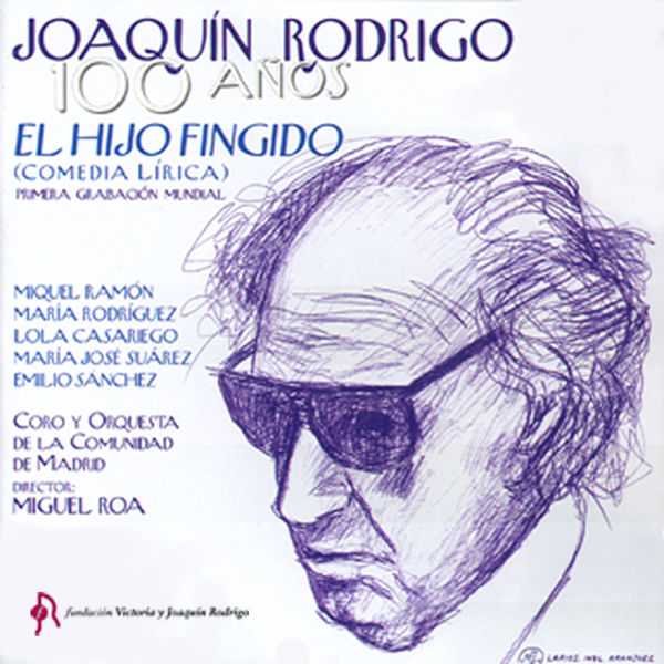 Joaquín Rodrigo - El Hijo Fingido (FLAC)