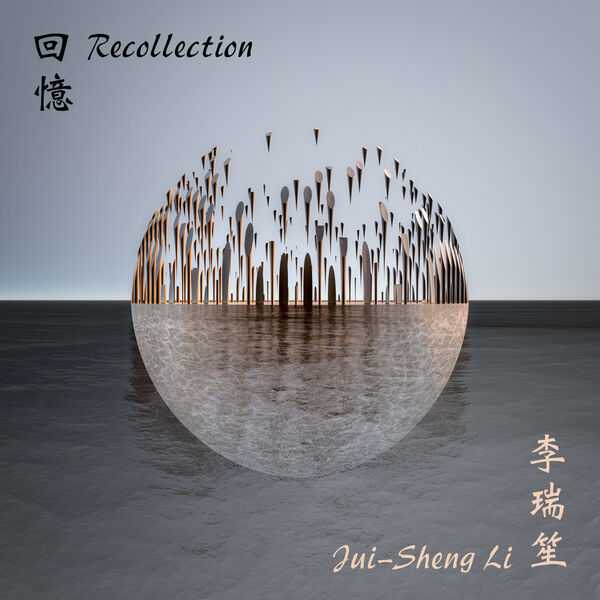 Jui-Sheng Li - Recollection (24/96 FLAC)