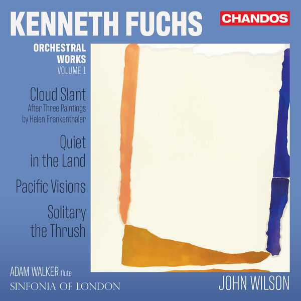 Kenneth Fuchs - Orchestral Works vol.1 (24/96 FLAC)