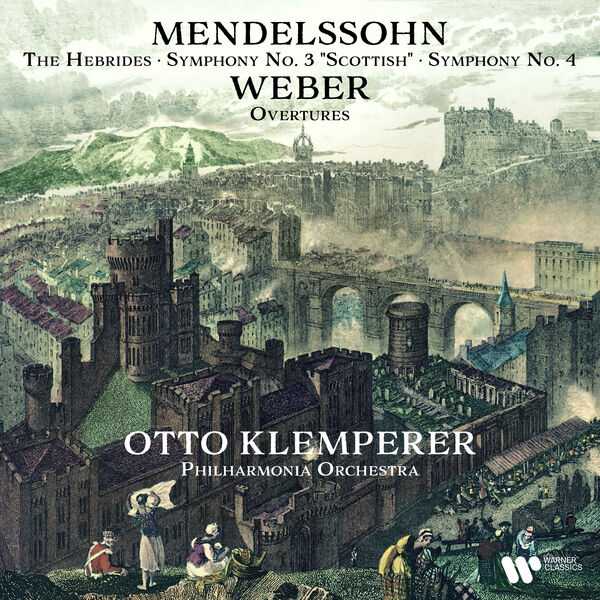 Klemperer: Mendelssohn - The Hebrides, Symphonies no.3 "Scottish" & no.4 "Italian"; Weber - Overtures (24/192 FLAC)