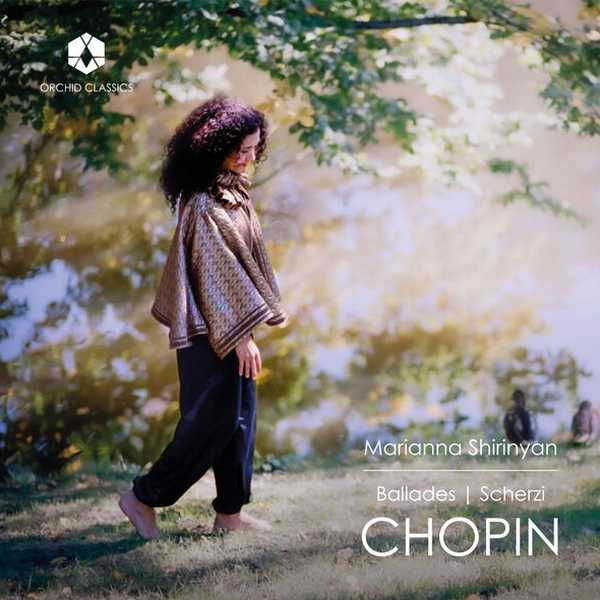 Marianna Shirinyan: Chopin - Ballades & Scherzi (24/96 FLAC)