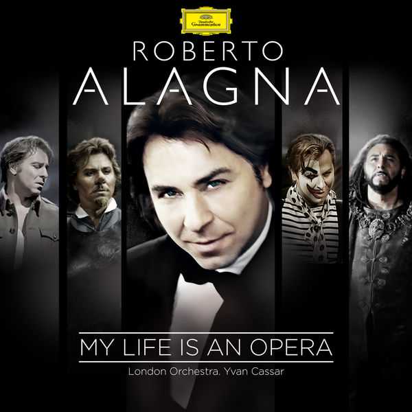 Roberto Alagna - My Life Is An Opera (24/96 FLAC)