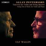Wallin: Pettersson - Concerto for Violin and String Quartet, String Trio & Works for Violin and Piano (24/96 FLAC)