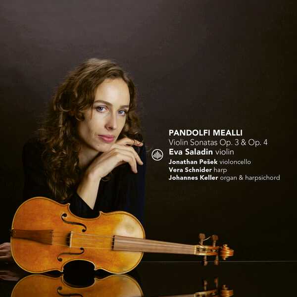 Eva Saladin: Pandolfi Mealli - Violin Sonatas op.3 & 4 (24/96 FLAC)