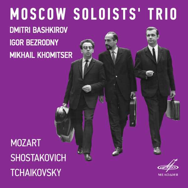 Moscow Soloists' Trio: Mozart, Shostakovich, Tchaikovsky (FLAC)