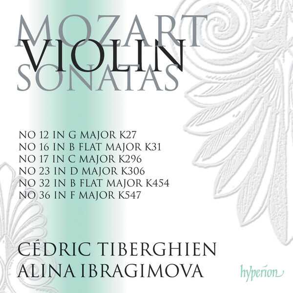 Alina Ibragimova, Cédric Tiberghien: Mozart - Violin Sonatas vol.3 (24/96 FLAC)