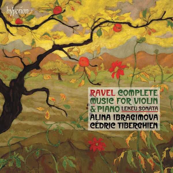 Alina Ibragimova, Cédric Tiberghien: Ravel - Complete Music for Violin & Piano (24/44 FLAC)