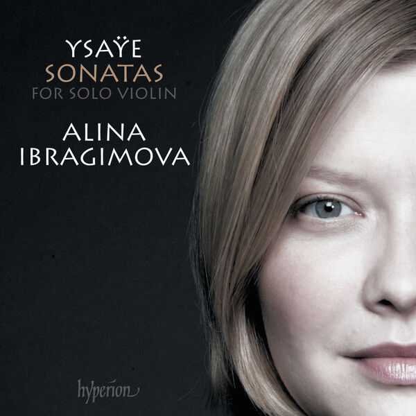 Alina Ibragimova: Ysaÿe - Sonatas for Solo Violin (24/96 FLAC)