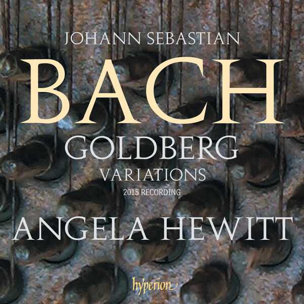 Angela Hewitt: Bach - Goldberg Variations. 2015 Recording (24/96 FLAC)